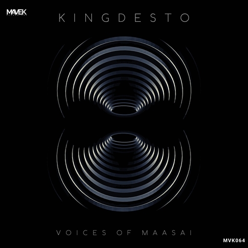 KingDesto - Voices of Maasai [MVK064]